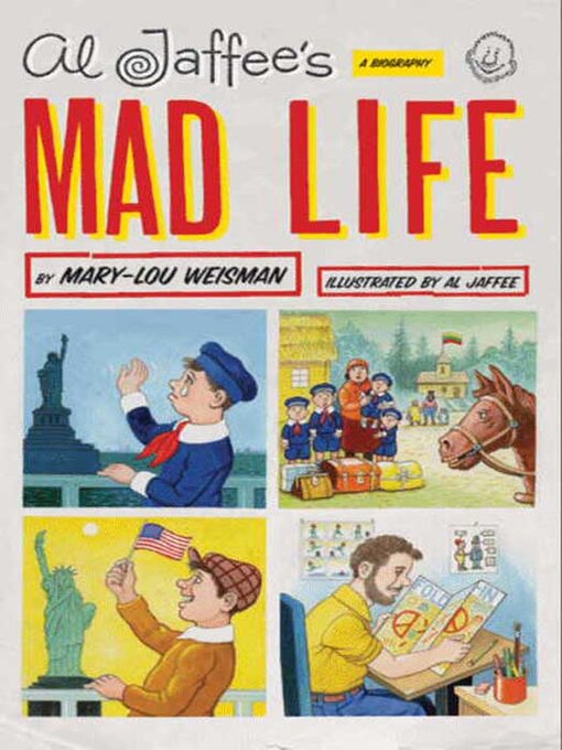 Title details for Al Jaffee's Mad Life by Mary-Lou Weisman - Available